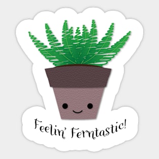 Funny Feeling Ferntastic Fern Sticker